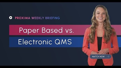 Paper Based vs. Electronic QMS