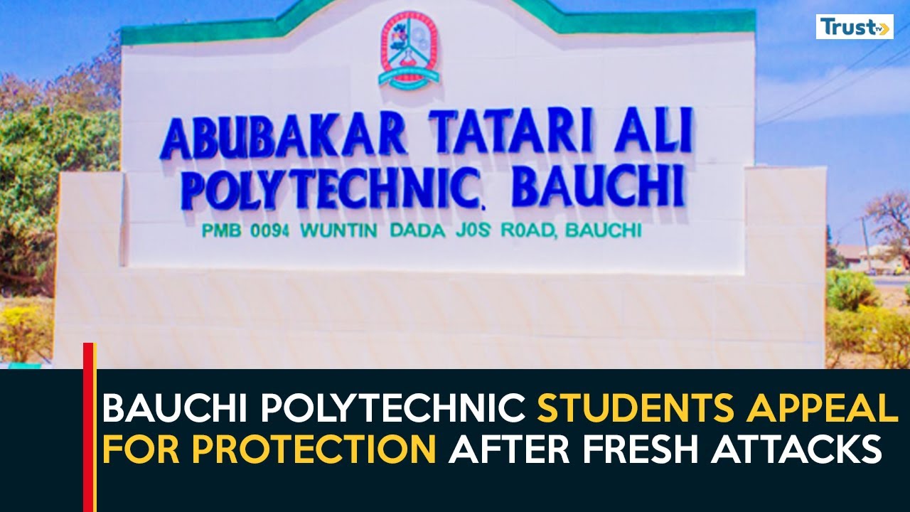 Bauchi Insecurity: Bauchi Polytechnic Students Appeal For Protection After Fresh Attacks