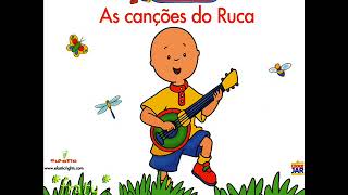 Video thumbnail of "[Caillou] Solange Santos - Sou o Ruca (Genérico de abertura em português)"