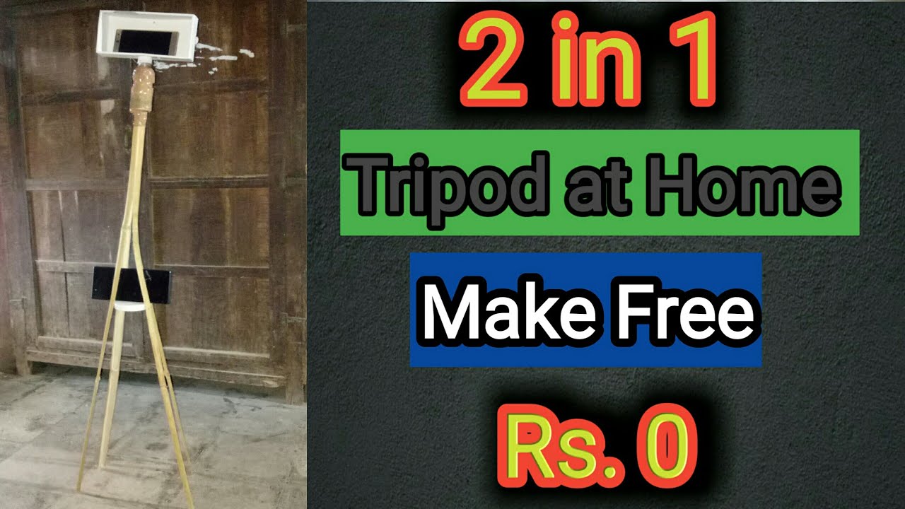How make 2 in 1 Tripod at Home Free Make Tripod at Home working Best