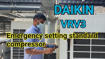 Emergency setting for VRV3 standard compressor | Daikin