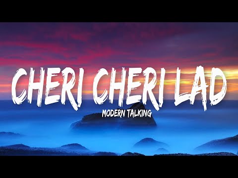 Modern Talking Cheri Cheri Lady Lyrics
