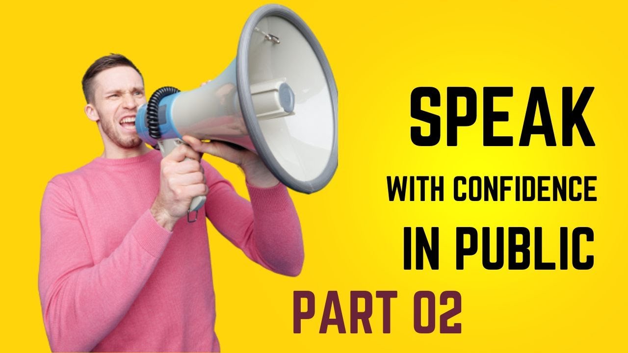 How to speak with confidence in public Part 02 | Life Inspiration ...