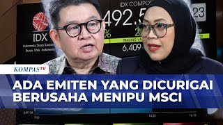 [FULL] MSCI Diduga Tahu Data Bohong Kepemilikan Saham Publik di Indonesia, Ini Kata Ahli Pasar Modal