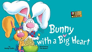 Kids Book Read Aloud: Bunny with a Big Heart  by Marilyn Sadler / Children’s Books Read Aloud /