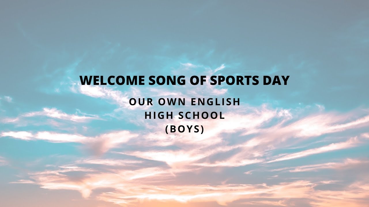 Sports Day Welcome Song  OOEHS