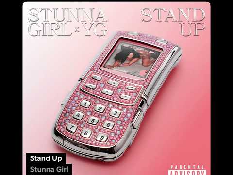 Stunna Girl- Stand up