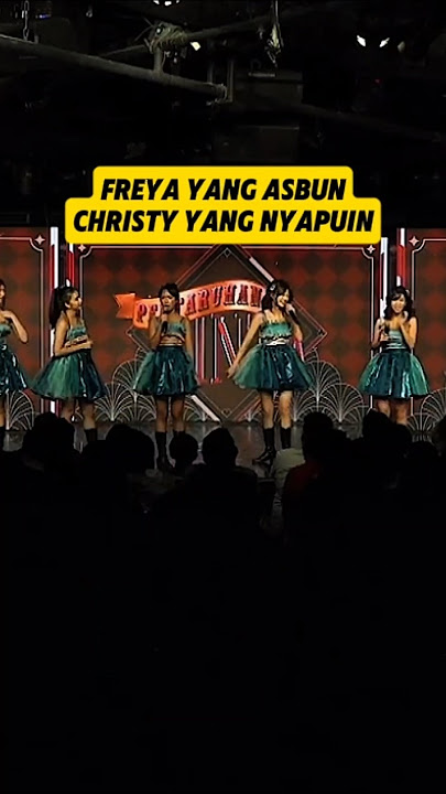 Download lagu Freya JKT48 yang asbun Christy JKT48 yang nyapuin 😂