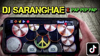 DJ SARANGHAE x Pap Pep Pap - TikTok | Real Drum Cover DUA JEMPOL