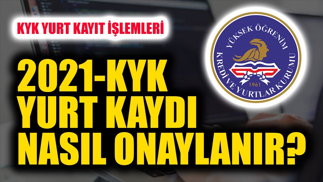 2021 Kyk Yurt Taahhutname Onayi Nasil Yapilir Kyk Yurt Kayit Islemleri Tarihi Kacirmayin Kyk Youtube