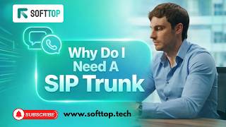 The Essential Role of SIP Trunks: Insights from Softtop.