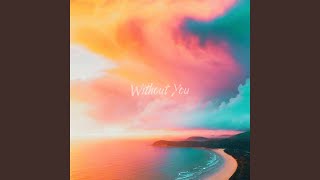 Without You - Mia Martina