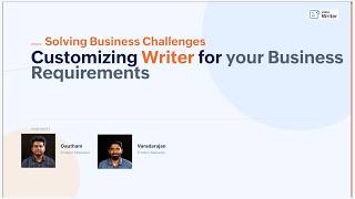 [Webinar] Solving Business challenges: Customizing Writer for your Business Requirements