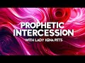 Prophetic Intercession with Lady Kena Pitts
