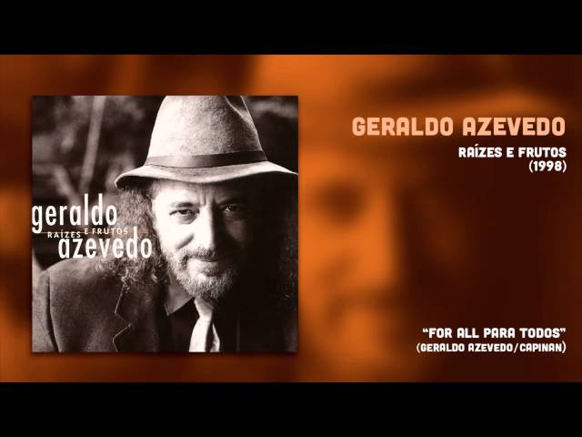 Geraldo Azevedo - For All Para Todos