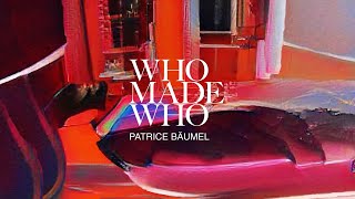 Whomadewho - Never Alone Patrice Bäumel Remix