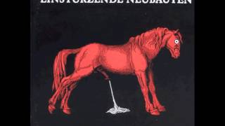 Video thumbnail of "Einstürzende Neubauten - 02 - Feurio!"