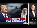 US-Iran Tensions Escalate | Trump Sends 2nd US Carrier In Middle East | Looming US-Iran War?