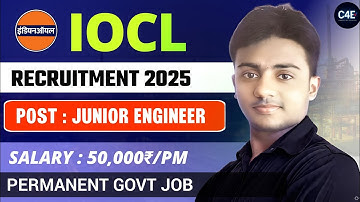 IOCL Recruitment 2025। Post : Junior Engineer। 300+ Vacancy। IOCL JE Vacancy 2025। Jobs 2025