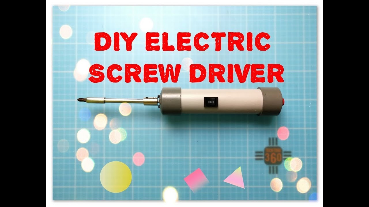 DIY Electric Screwdriver YouTube