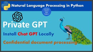 Private GPT - Install Chat GPT locally for offline interaction and confidentiality