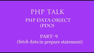 PDOPhp Data Object in hindi part -11(fetch data  in prepare statement)