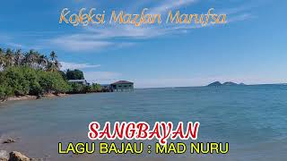 Sangbayan  Mad Nuru  Lagu Bajau Semporna