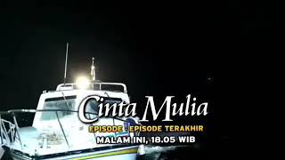 Trailer Cinta Mulia 10 Januari 2021 Di SCTV Episode-Episode Terakhir