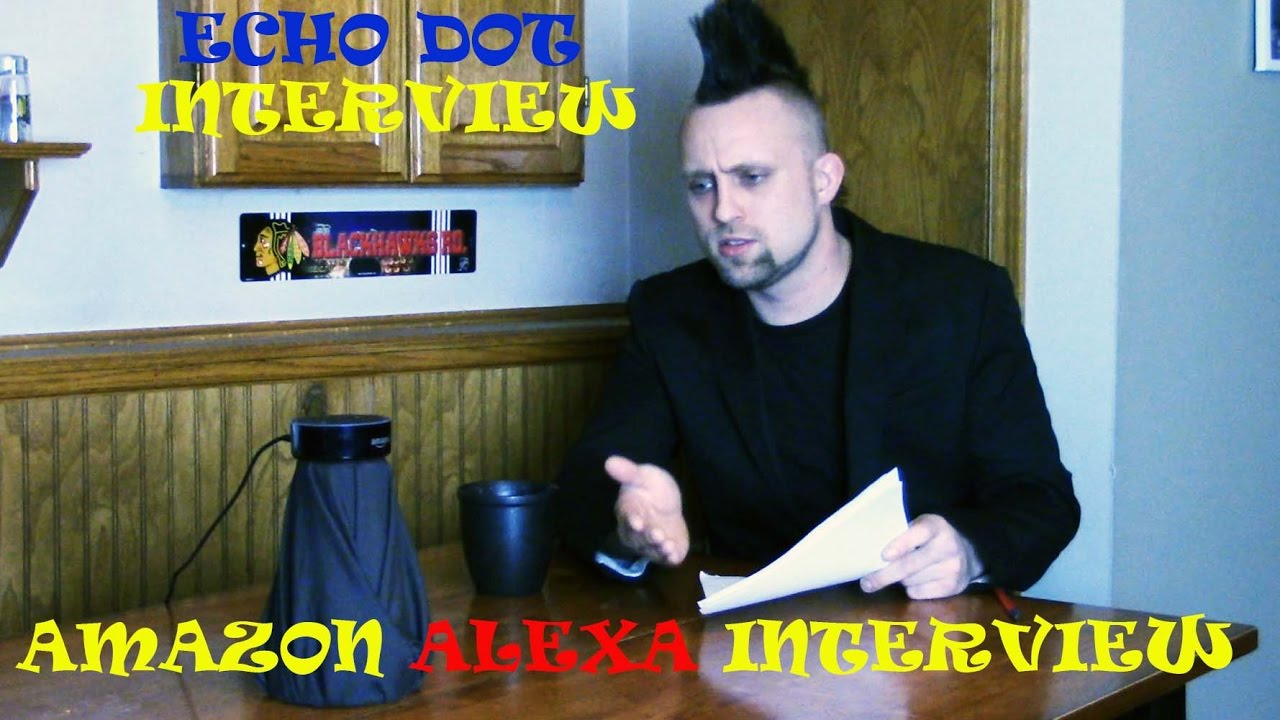 Amazon Alexa Interview.  Funny things to ask Amazon Alexa Echo Dot.  Alexa Echo Review.