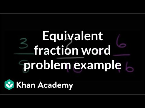 Equivalent fraction word problem example | Fractions | Pre-Algebra | Khan Academy