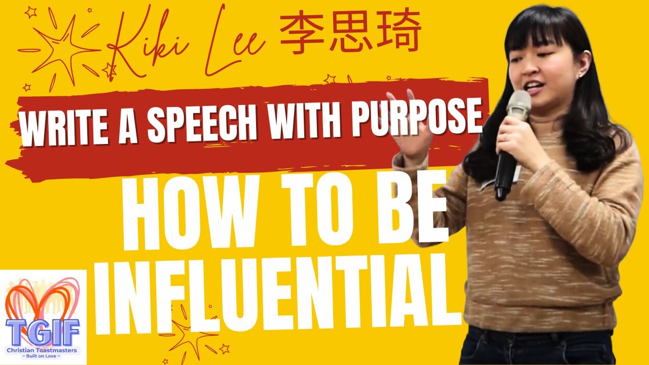 How to be Influential by Kiki Lee [Write a Speech with Purpose] - YouTube