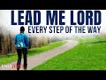 Let god lead you every step of the way christian motivation  blessed morning prayer