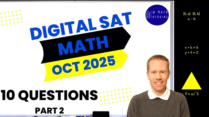 Digital SAT Math October 2025 10 Questions (Part 2)-Full Solutions & Explanations