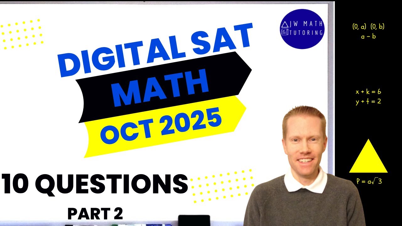 Digital SAT Math October 2025 10 Questions (Part 2)-Full Solutions ...