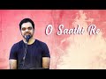 O Saathi Re Rahul Deshpande The Rahul Deshpande Collective O Saathi Re Rahul Deshpande The Rahul Deshpande Collective