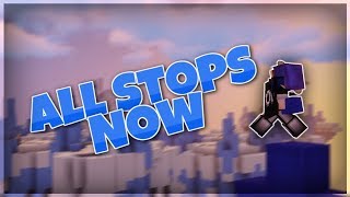 All Stops Now (Bedwars Montage)