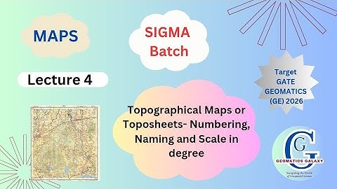 Gate Geomatics (GE) 2026| Numbering of Topographical Maps or Toposheets| Scale in Degrees & R.F.|