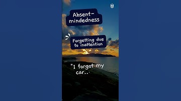 Mind Your Mind Absent-mindedness #shorts