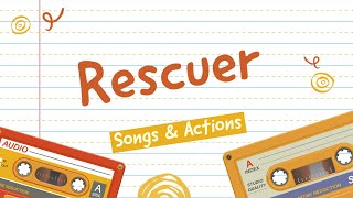 Rescuer Christian Childrens Songs Actions