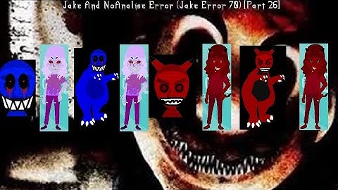 Jake And NoAnalise Error (Jake Error 70) [Part 26]