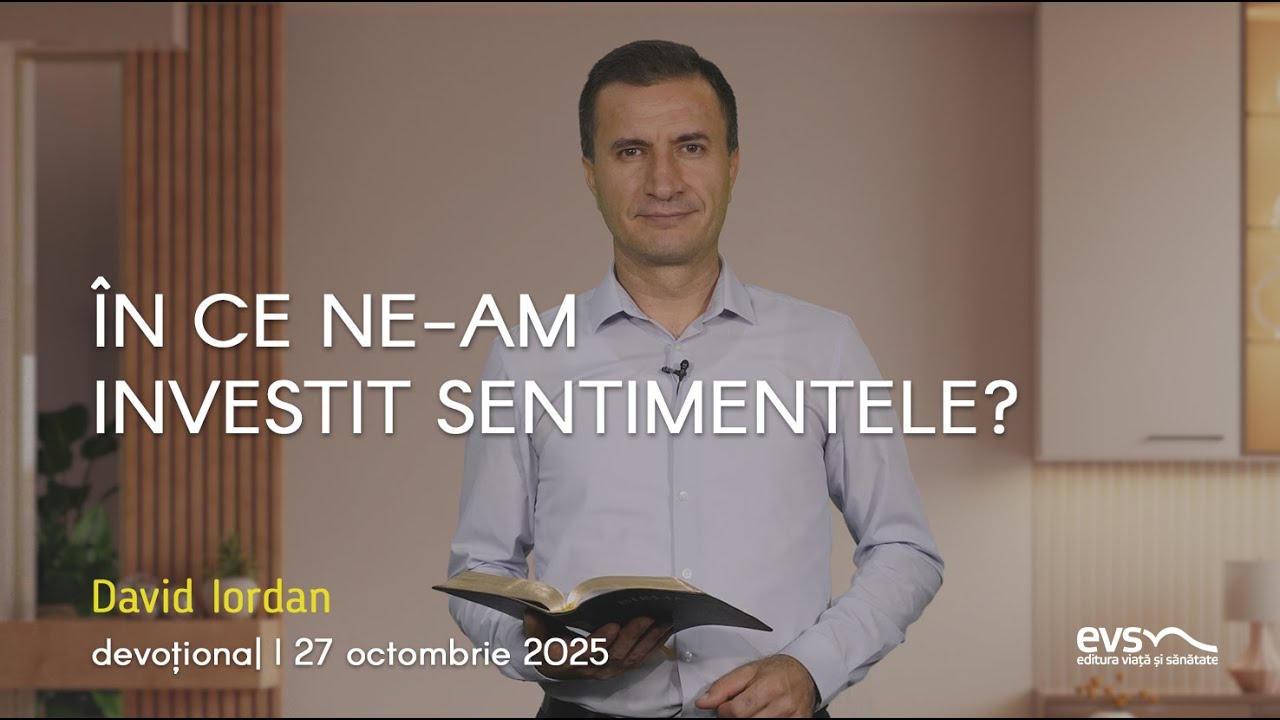 ÎN CE NE-AM INVESTIT SENTIMENTELE?