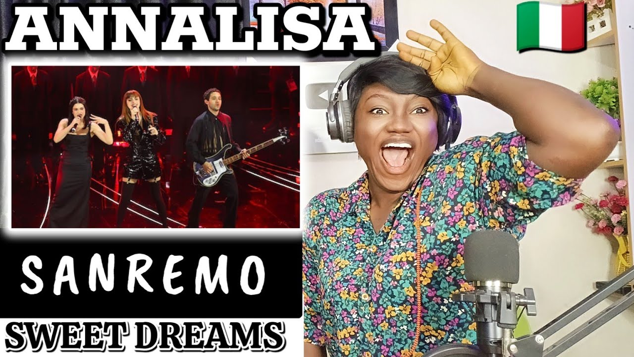 ANNALISA - SWEET DREAMS REACTION!! | SANREMo 2024 | WHAT WAS THAT?!!🤯