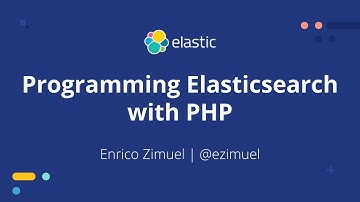 Programming Elasticsearch with PHP