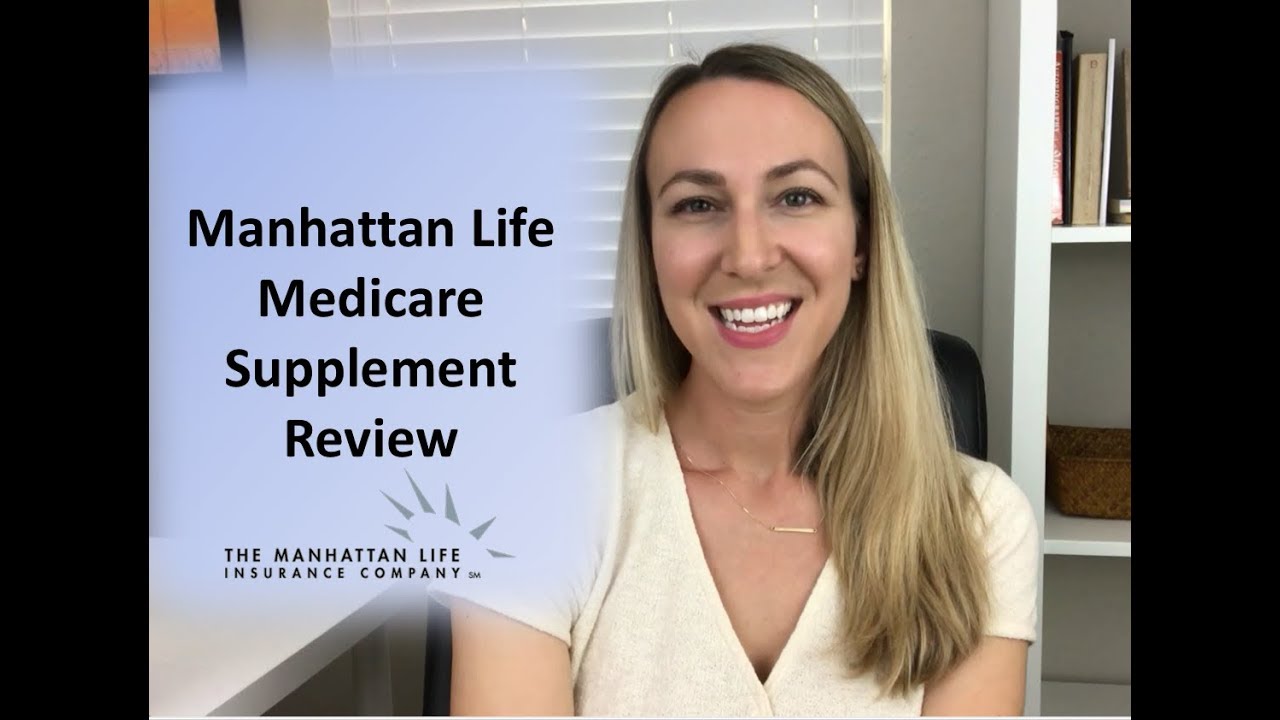 Manhattan Life Medicare Supplement Review Youtube