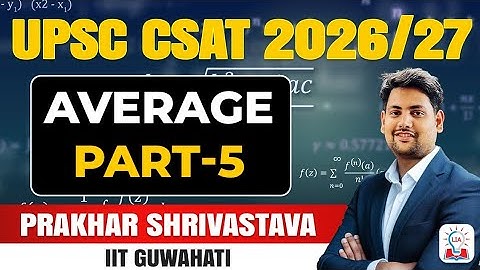 Average Shortcut for CSAT 2026: Fastest Method to Solve Mathematics Questions I Legacy IAS