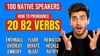 20 B2 VERBS (Part 19) — How to Pronunciation & Meaning | 100 Native Speakers