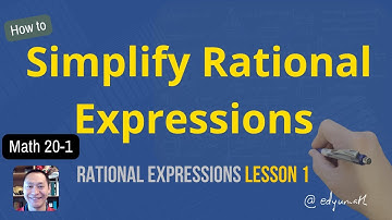 Math 20-1 Rational Expressions Lesson 1 Simplifying Rational Expressions