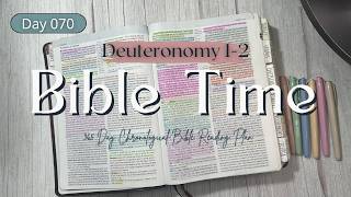 Bible Time | Day 070 | 365-Day Chronological Bible Reading Plan | Deuteronomy 1-2