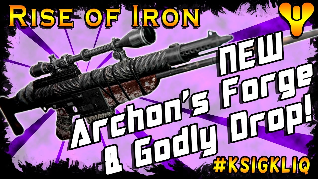 Rise of Iron NEW Archon's Forge and But Not Forgotten God Tier Drop