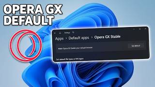 How To Make Opera GX Default Browser On Windows 11 In Under 1 Minute (Works On Windows 10)